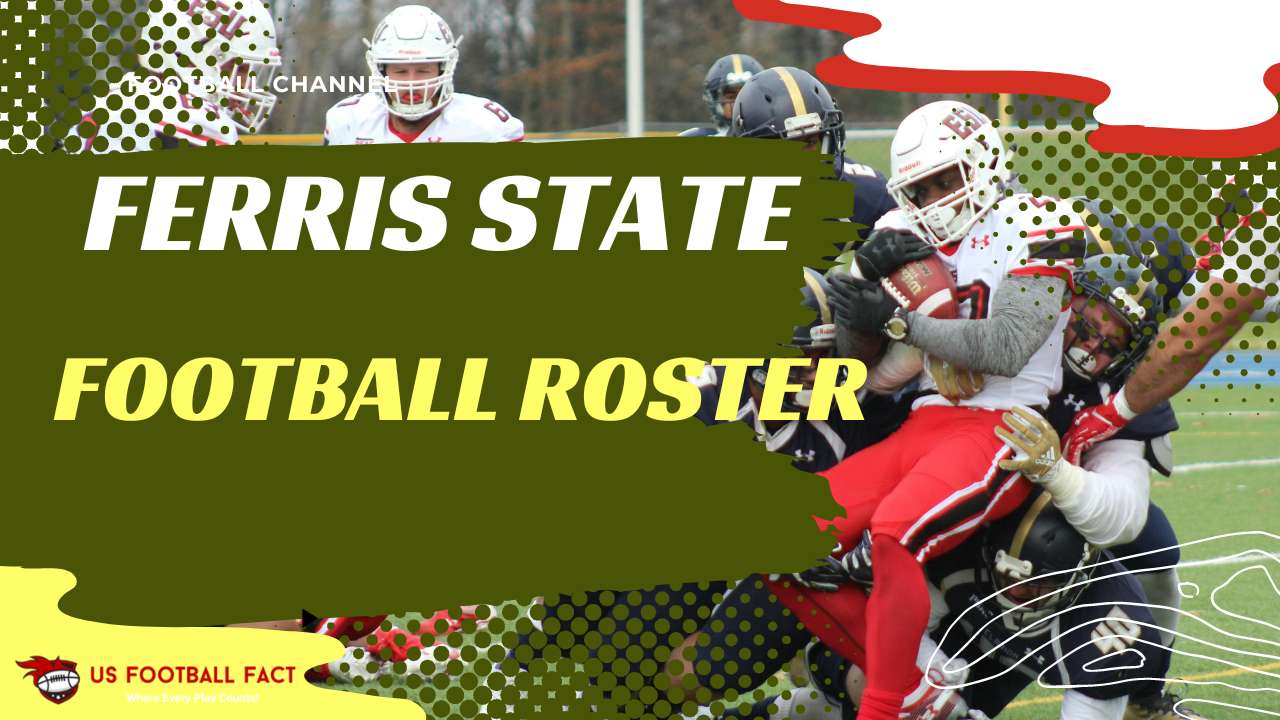 Ferris State Football Roster