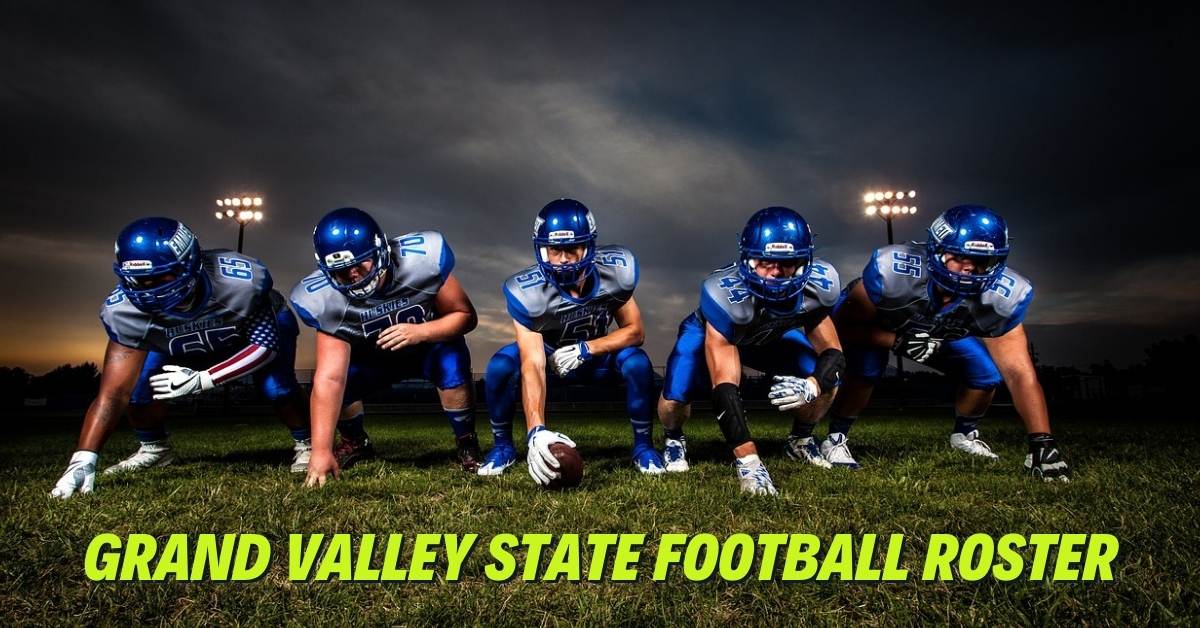 Grand Valley State Football Roster