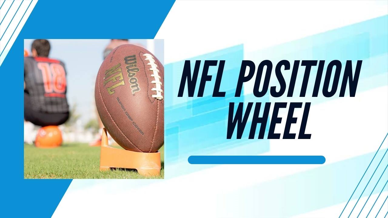 NFL Position Wheel