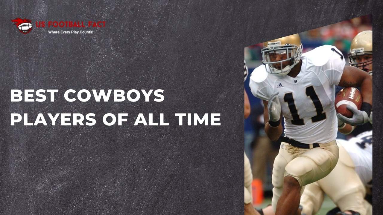 Best Cowboys Players of All Time