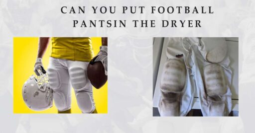Can You Put Football Pants In The Dryer