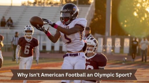 Why Isn't American Football an Olympic Sport?