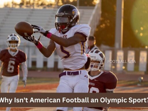 Why Isn't American Football an Olympic Sport?